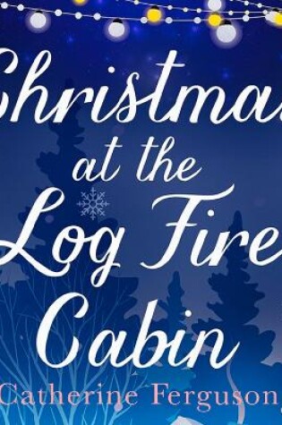 Cover of Christmas at the Log Fire Cabin