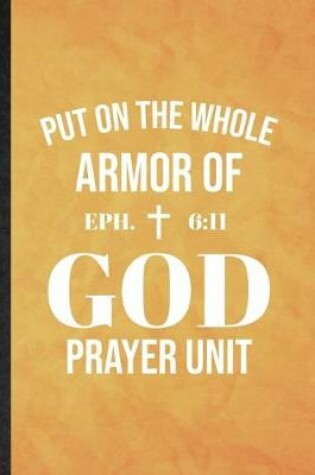 Cover of Put on the Whole Armor of God Prayer Unit Eph 6