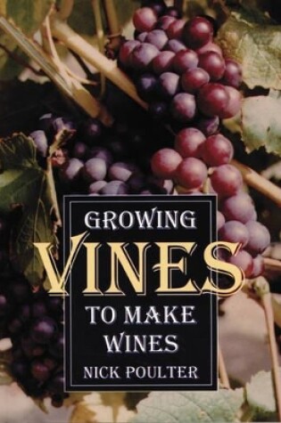 Cover of Growing Vines to Make Wines