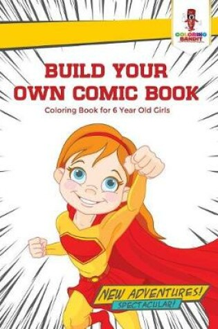 Cover of Build Your Own Comic Book