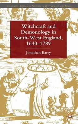 Cover of Witchcraft and Demonology in South-West England, 1640-1789