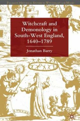 Cover of Witchcraft and Demonology in South-West England, 1640-1789