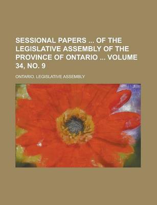 Book cover for Sessional Papers of the Legislative Assembly of the Province of Ontario Volume 34, No. 9