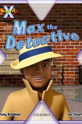 Cover of Project X: What a Waste: Max the Detective