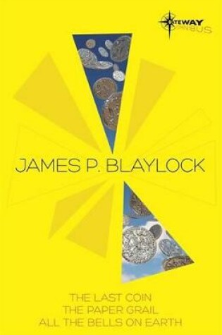 Cover of James Blaylock SF Gateway Omnibus