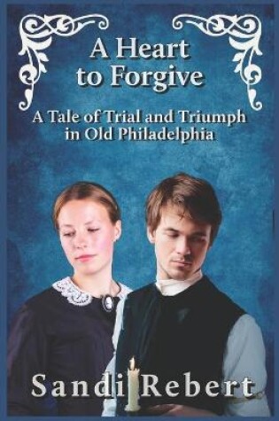 Cover of A Heart to Forgive