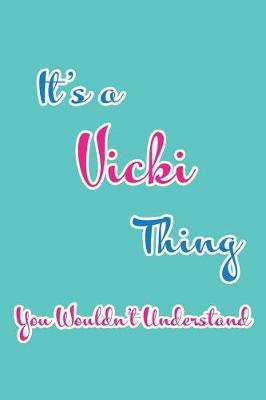 Book cover for It's a Vicki Thing You Wouldn't Understand