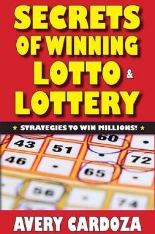 Cover of Secrets of Winning Lotto & Lottery