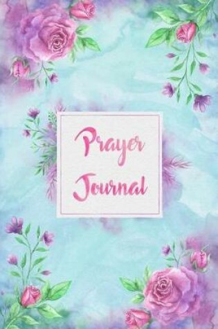 Cover of Prayer Journal Notebook Watercolor Floral Design