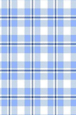 Cover of 2019 Weekly Planner Blue White Plaid Tartan 134 Pages