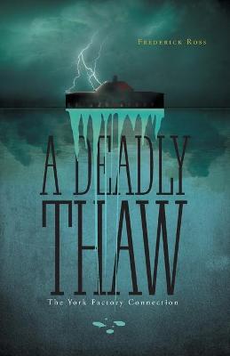 Book cover for A Deadly Thaw