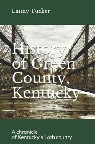 Cover of History of Green County, Kentucky