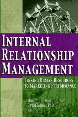 Cover of Internal Relationship Management: Linking Human Resources to Marketing Performance