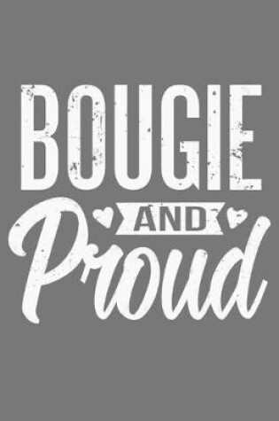 Cover of Bougie And Proud