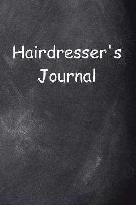 Book cover for Hairdresser's Journal Chalkboard Design