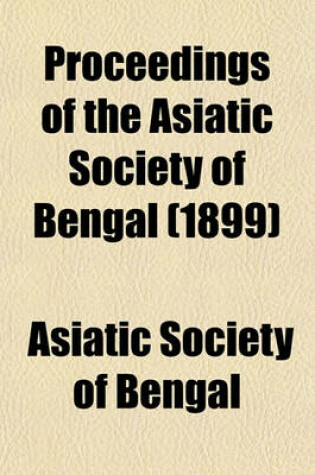 Cover of Proceedings of the Asiatic Society of Bengal (1899)