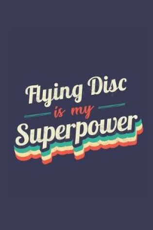 Cover of Flying Disc Is My Superpower