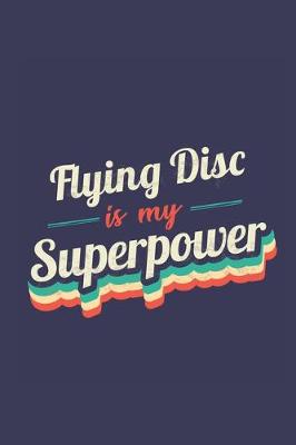 Book cover for Flying Disc Is My Superpower