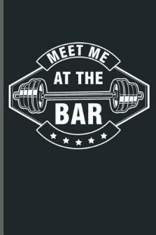 Cover of Meet me at the Bar