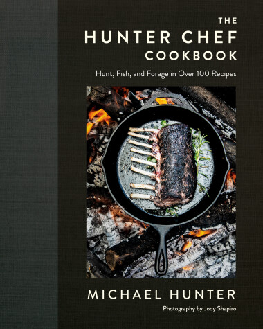 Book cover for The Hunter Chef Cookbook