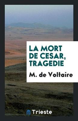 Book cover for La Mort de Cesar, Tragedie