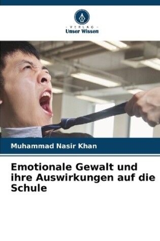 Cover of Emotionale Gewalt und ihre Auswirkungen auf die Schule