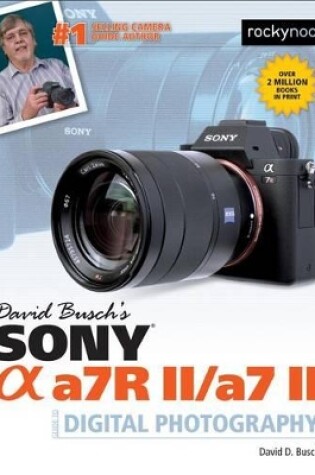 Cover of David Busch's Sony Alpha A7RII/A7II Guide to Digital Photography