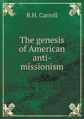 Book cover for The genesis of American anti-missionism