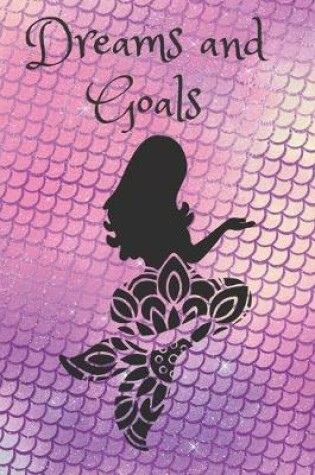 Cover of Dreams and Goals