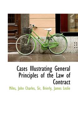 Book cover for Cases Illustrating General Principles of the Law of Contract