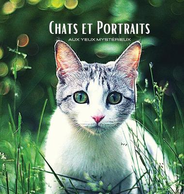 Book cover for CHATS et PORTRAITS - Aux Yeux Mysterieux