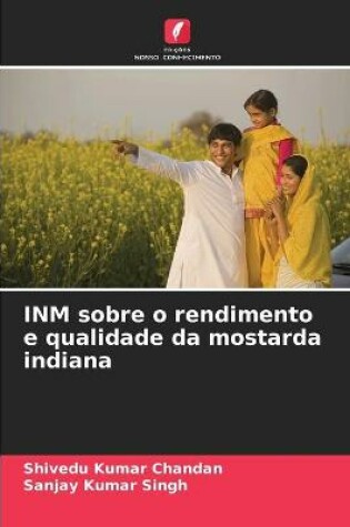 Cover of INM sobre o rendimento e qualidade da mostarda indiana