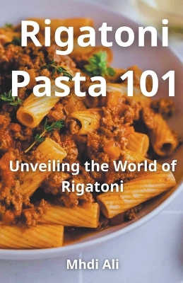 Book cover for Rigatoni Pasta 101