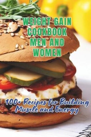 Cover of Weight Gain Cookbook Men And Women
