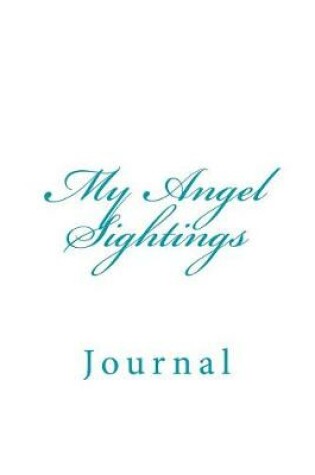 Cover of My Angel Sightings