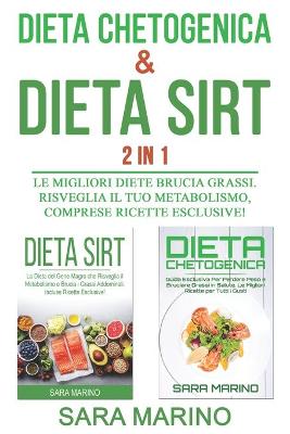 Book cover for Dieta Chetogenica & Dieta Sirt 2 IN 1