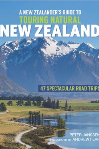 Cover of A New Zealanders Guide to Touring Natural New Zealand