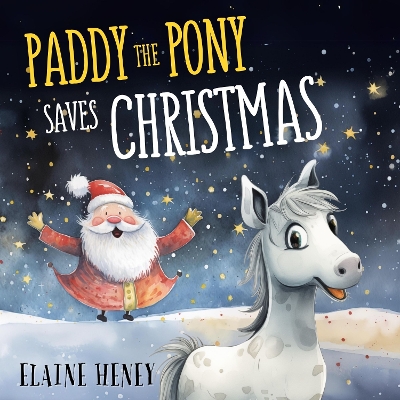 Book cover for Paddy the Pony Saves Christmas