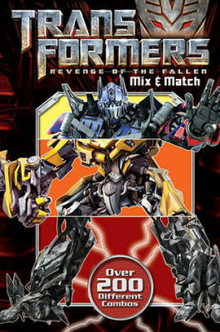 Cover of Transformers: Revenge of the Fallen Mix and Match