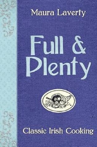 Cover of Full and Plenty Classic Irish Cooking