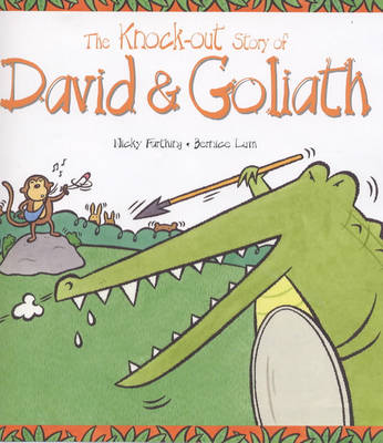 Cover of The Knock-out Story of David and Goliath