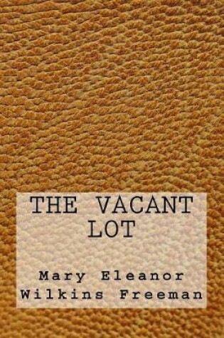 Cover of The Vacant Lot