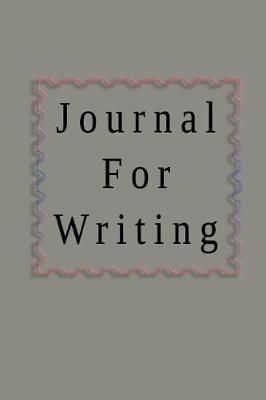 Book cover for Journal For Writing