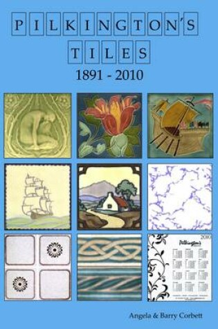 Cover of Pilkington's Tiles 1891 - 2010