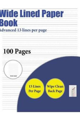 Cover of Wide Lined Paper Book (Advanced 13 lines per page)