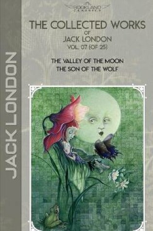 Cover of The Collected Works of Jack London, Vol. 07 (of 25)