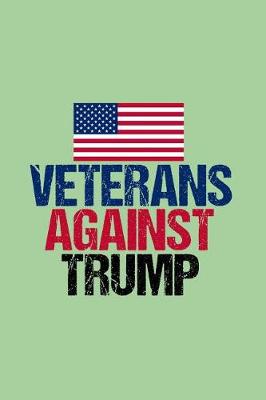 Book cover for Veterans Against Donald Trump Notebook