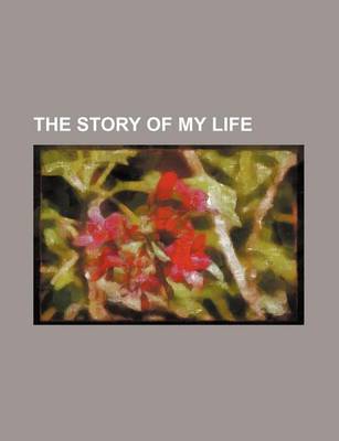 Book cover for The Story of My Life (Volume 4)