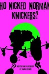 Book cover for Who Nicked Norman's Knickers?