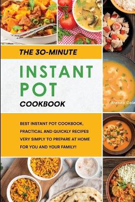Book cover for The 30-Minutes Instant Pot Cookbook